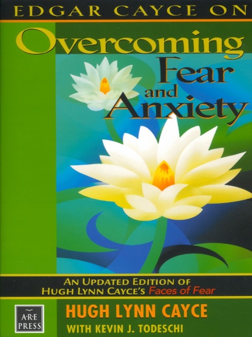 Title details for Edgar Cayce on Overcoming Fear and Anxiety by Hugh Lynn Cayce - Available